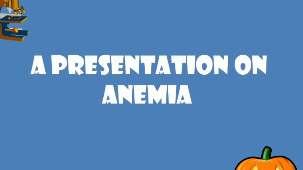 Presentation on anemia - YouTube