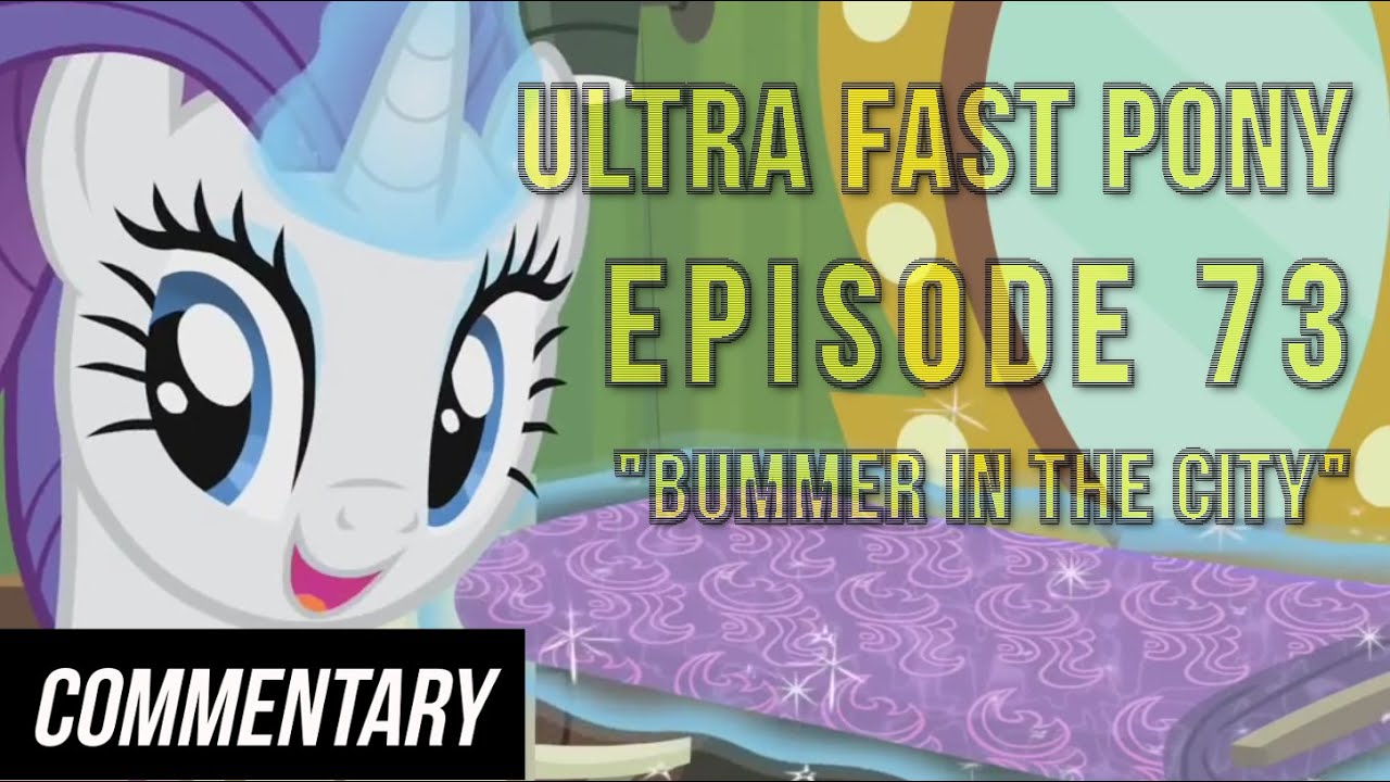 [Blind Commentary] Ultra Fast Pony 73, 