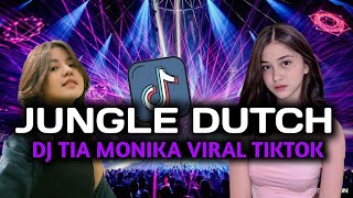 Dj Tia Monika Jungle Dutch  Bass Viral Tiktok