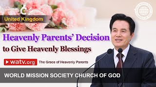 The Grace of Heavenly Parents | WMSCOG, Church of God