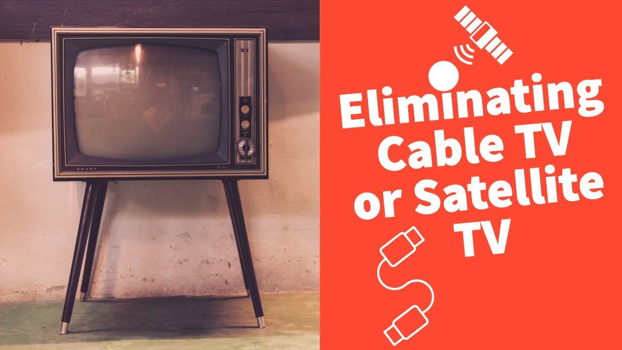 Eliminating Cable TV or Satellite TV YouTube