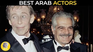 Best Arab Actors In The World