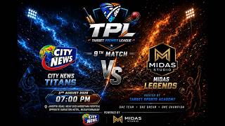 LIVE ll DAY 03 ll MATCH 09 ll   MIDAS LEGENDS  VS CITY NEWS TITANS screenshot 2