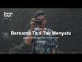 Podcast Teman Tidur Eps. 29 : Bersama Tapi Tak Menyatu (Oleh Dera Firmansyah)