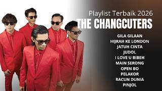 Kumpulan Lagu Playlist Terbaik 2026  The Changcuters