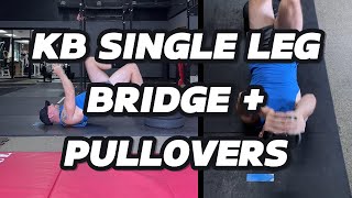 Kettlebell Single Leg Bridge + Pullovers | Full Body Workout Warmup