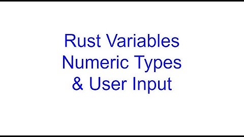 Declaring Variables, Numeric Types, Read User inputs | Rust Programming | Kovolff