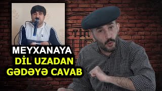 Meyxanaya dil uzadan gədəyə cavabımız. Bilmirəm nəyin başı ilə fikirləşibsən?