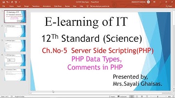 PHP Data Types,Comments in PHP# Server side Scripting with PHP #12th Science