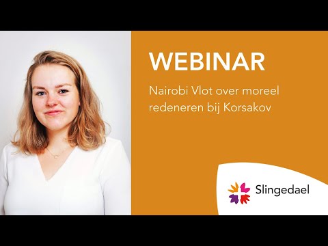 Webinar | Nairobi Vlot over moreel redeneren bij Korsakov