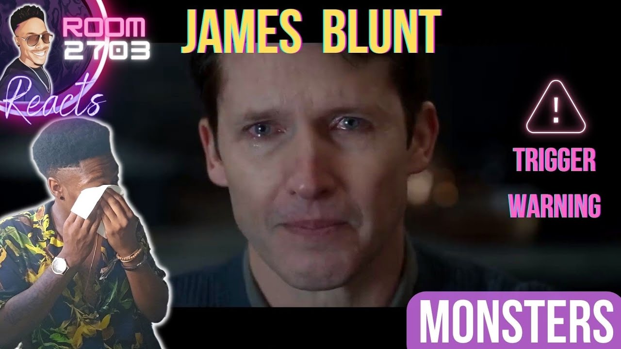 James Blunt "Monsters" Reaction - Well, now I'm an absolute mess! 😭😭😭