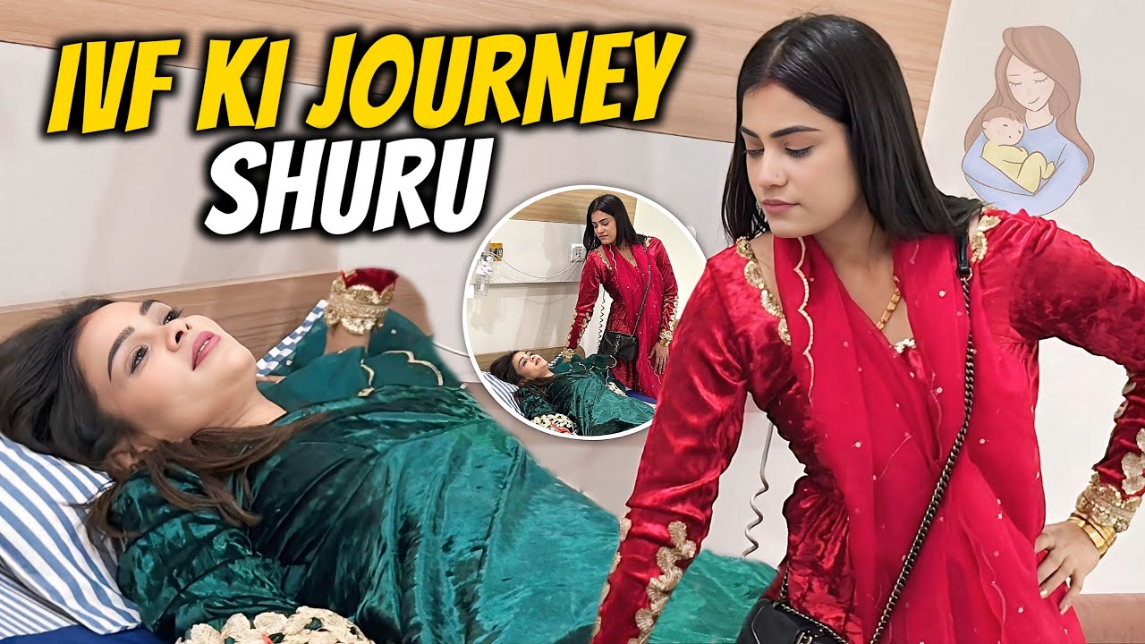 IVF Ki Journey Shuru