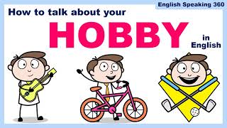 How To Talk About Your Hobby In English