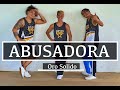 Abusadora | Oro Solido | Zumba® | Dance Fitness | George Garia | Choreograpy