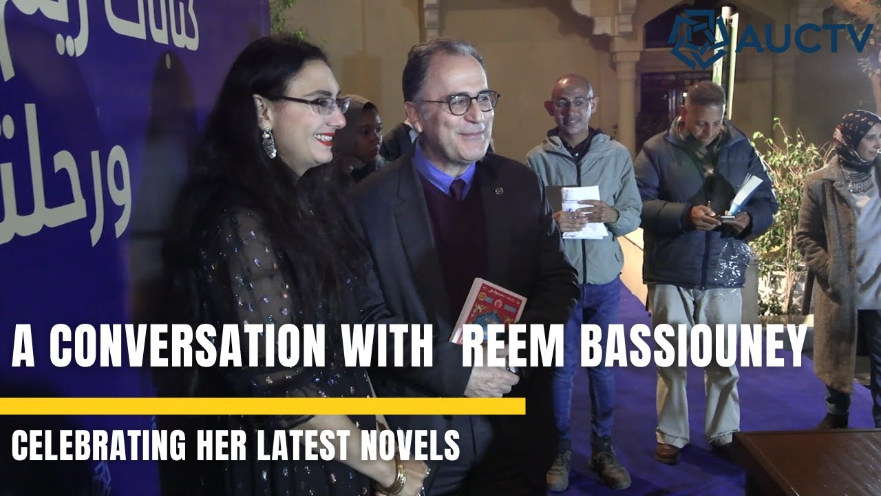 Conversation with Reem Bassiouney on her Novels