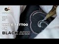 Tattoo Timelapse - WHITE Tattoo on BLACK Arm @PittaKKM