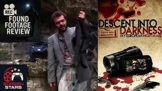 Descent Into Darkness: My European Nightmare (2013) Found Footage Review