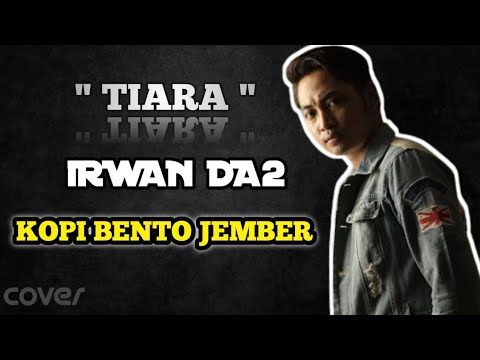 SERU SERUAN BARENG ❗❗🥰 IDOLAKU || IRWAN DA2 || TIARA || COVER || BENTO KOPI JEMBER