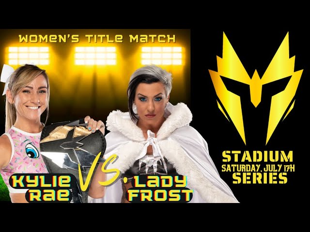 Warrior Wrestling Ringside Films - Kylie Rae vs. Lady Frost - Stadium Series 2021