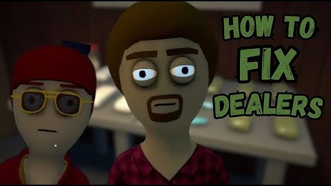 HOW TO FIX DEALERS NOT DEALING | SCHEDULE 1