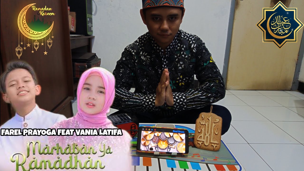Farel Prayoga Feat Vania Latifa - Marhaban Ya Ramadhan (Cover Real Drum & Lirik Lagu 