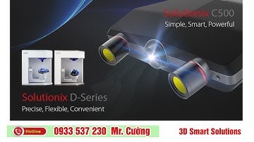 Máy scan 3D tự động || Máy quét 3D Solutionix || Cường 3D 0933 537 230