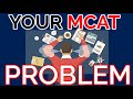 Your Problem with MCAT Studying (& How to Fix It)