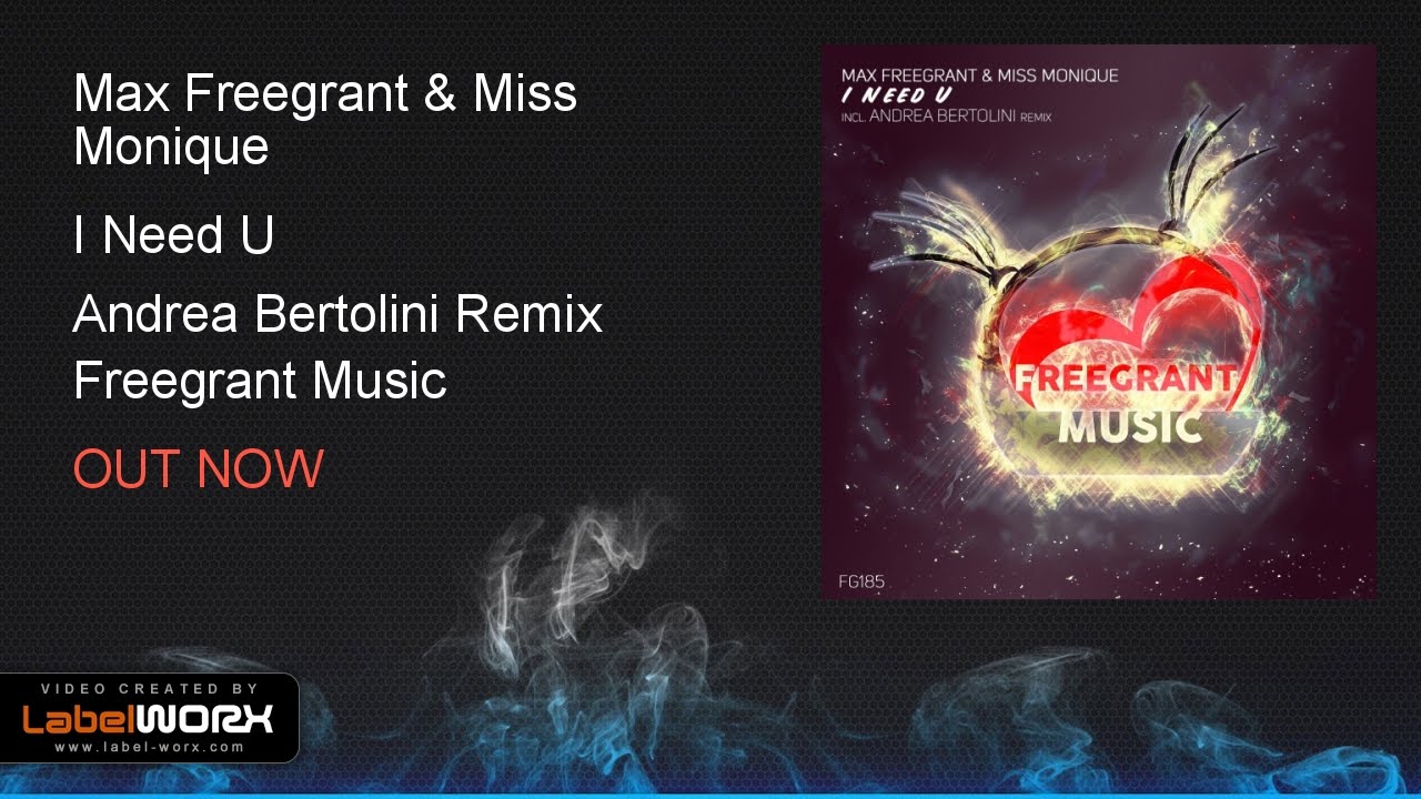 Watch Max Freegrant & Miss Monique - I Need U (Andrea Bertolini Remix) on YouTube
