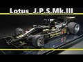 Lotus J.P.S.Mk.III / TAMIYA 1/20 Formula1 / Scale Model / ロータス ジョンプレイヤースペシャル / タミヤ / F1