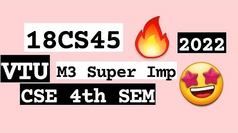 18CS45 M3 Super Repeated 💯🤩 Super Imp Video [+PDF] 🎯🔥🔥🔥 4SEM CSE