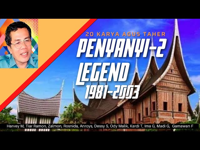 20 KARYA AGUS TAHER DAN PENYANYI LEGEND 1981-2003 class=