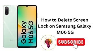How to Delete Screen Lock on Samsung Galaxy M06 5G - Fast Tutorial Guide
