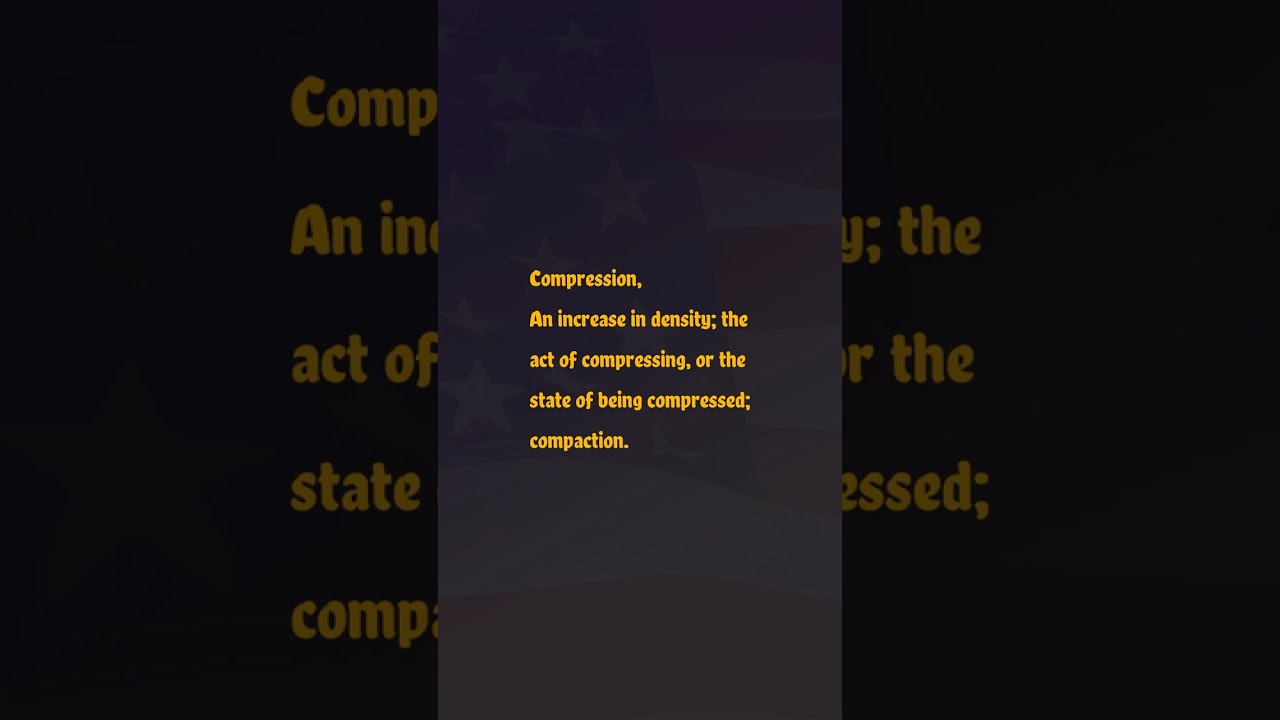 Compression Pronunciation & Meaning American English 