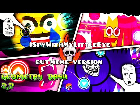 ISpyWithMyLittleEye But MEME VERSION 💀 | Geometry Dash 2.2