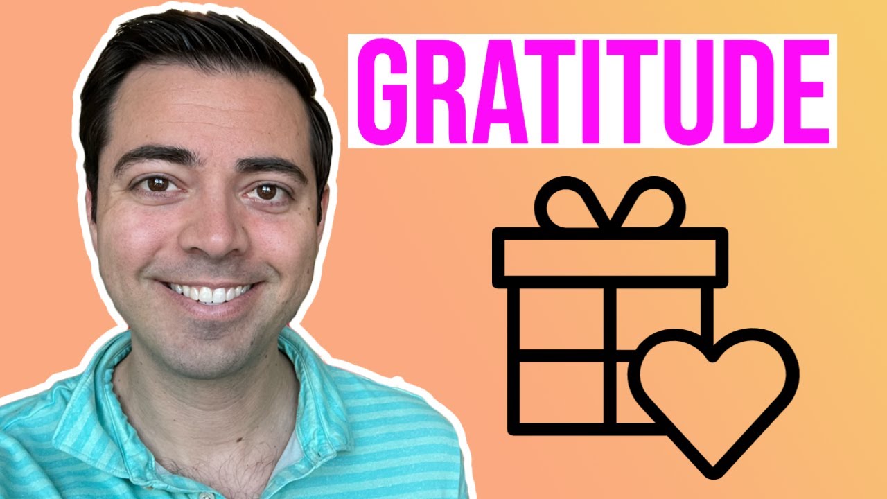 How To Be More Grateful in Life | 15 Ways To Practice Gratitude