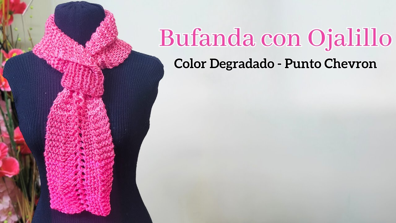 Bufanda con Ojalillo a Dos Agujas con Punto Chevron – Tejidos Elegantes y Fáciles de Tejer