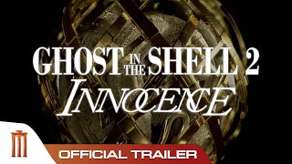 Ghost In The Shell 2 Innocence - Official Trailer