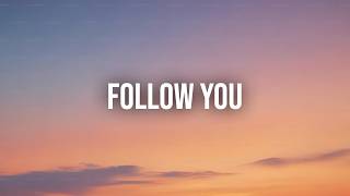 Noizzy - Follow You (Lyrics)