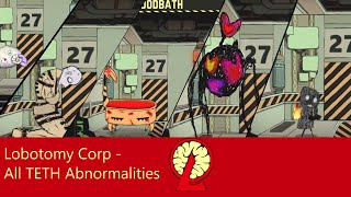 Lobotomy Corp - All TETH Abnormalities