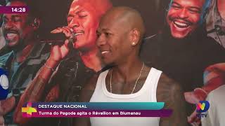 Turma do Pagode rocks the New Year's Eve celebration in Blumenau