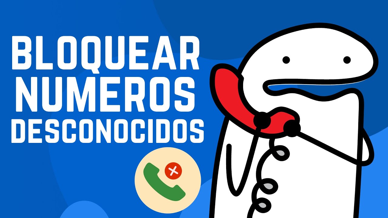 Como Bloquear las Llamadas de Numeros DESCONOCIDOS - YouTube
