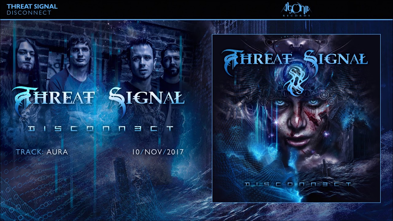 Watch THREAT SIGNAL - Aura (Official Track Stream) on YouTube Watch THREAT SIGNAL - Aura (Official Track Stream) on YouTube