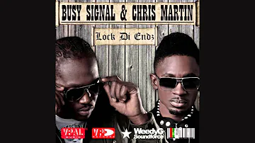 Busy Signal X Chris Martin " Lock Di Endz" - Official Audio [Weedy G Soundforce & VP Records 2014]