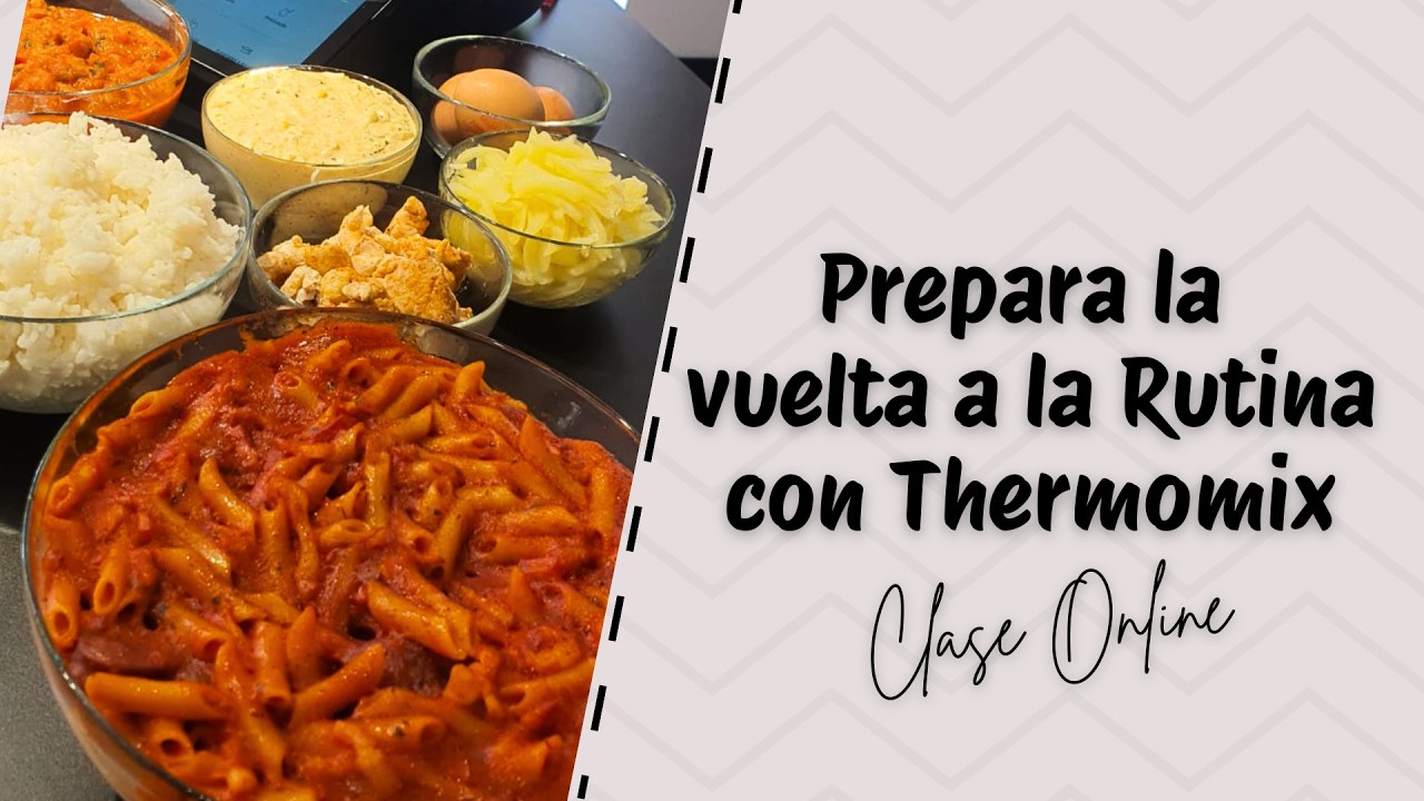 Prepara la vuelta a la Rutina con Thermomix