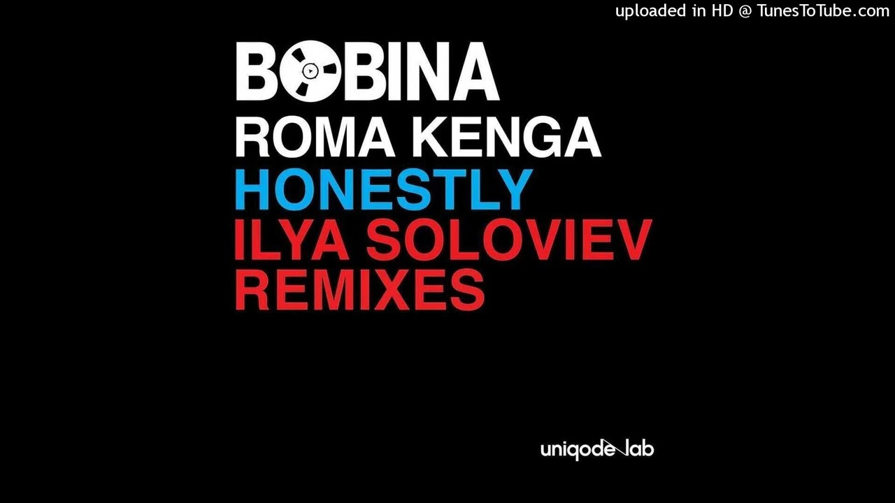Bobina & Roma Kenga - Honestly (Ilya Soloviev Extended Dub Mix) Uniqode Lab