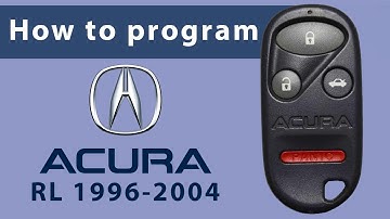 How to Program Keyless Entry Remote Key Fob for Acura RL 1996-2004