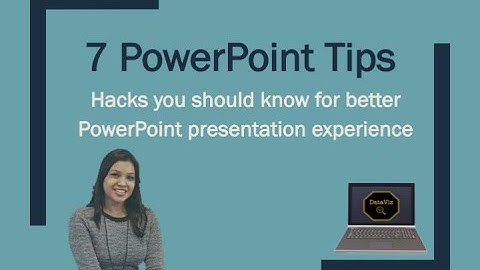 7 Powerful PowerPoint Tips and Tricks - hacks to know before and while presenting