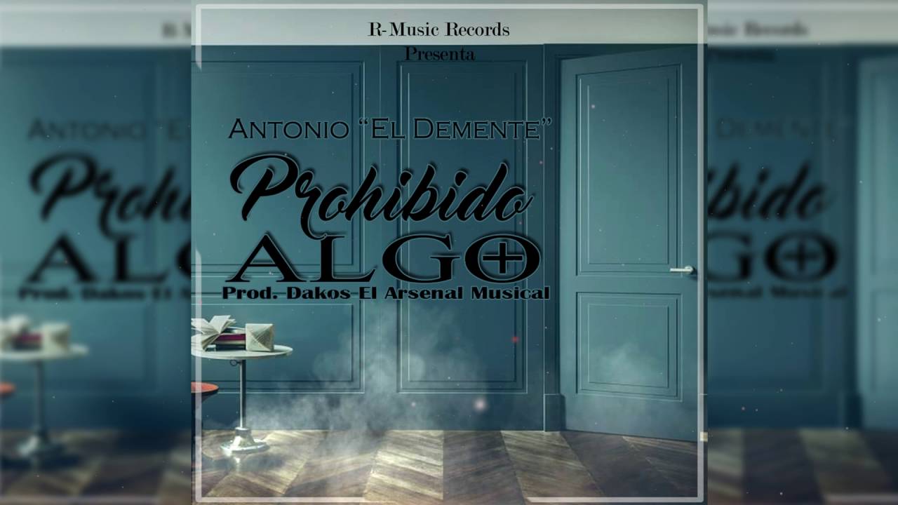 Elantony - Algo Prohibido (Prod. Dakos El Arsenal Musical) (Audio Oficial)