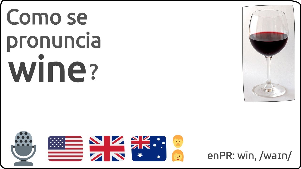 Como se pronuncia wine en ingles 🇺🇸 🇬🇧 🇦🇺 YouTube