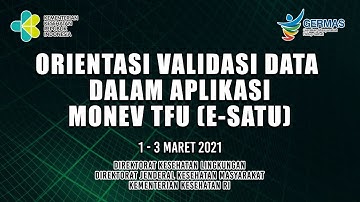 [01-03-2021] Orientasi Validasi Data Dalam Aplikasi Monev TFU (E-SATU) Regional 1